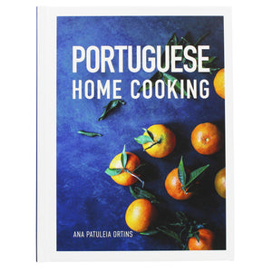 Portuguese Home Cooking by Ana Patuleia Ortins, Hardcover