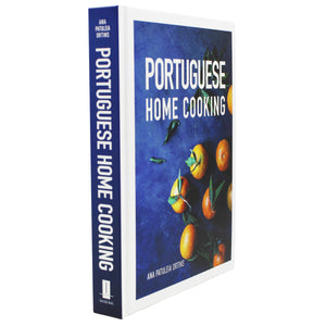 Portuguese Home Cooking by Ana Patuleia Ortins, Hardcover