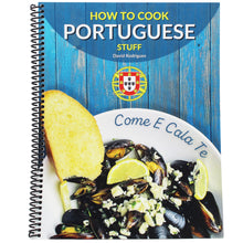 Load image into Gallery viewer, How to Cook Portuguese Stuff by David Rodrigues, Paperback
